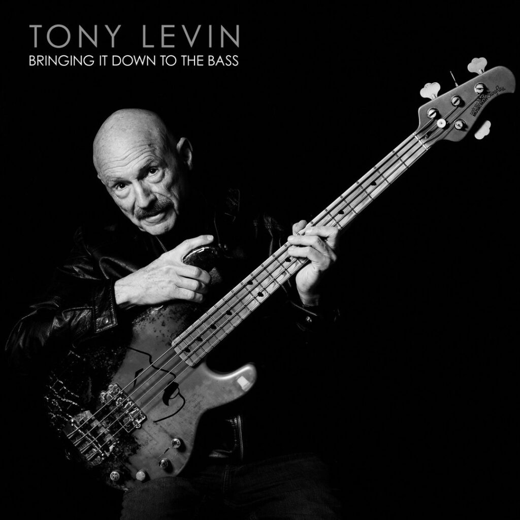 Tony Levin's New Solo Album "Bringing it Down to the Bass"
